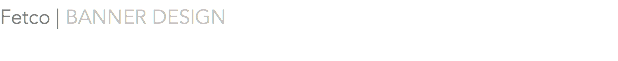 Fetco | BANNER DESIGN