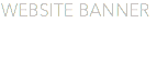 WEBSITE BANNER